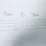Mistake and Error Proofing: Poka Yoke